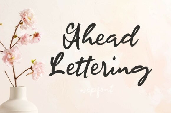Ahead Lettering: A Font That Adds a Personal Touch to Every Campaign