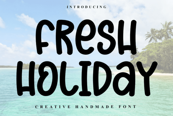 Fresh Holiday: A Designer’s Guide to the Font