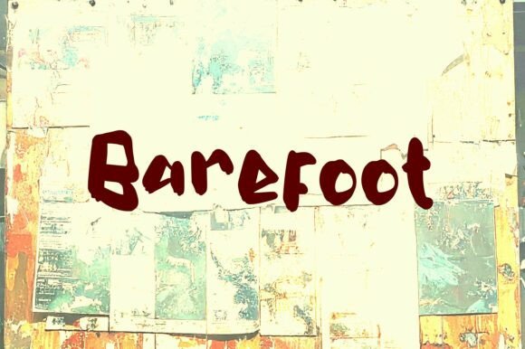How the Barefoot Font Adds Authentic Grit to Your Digital Campaigns