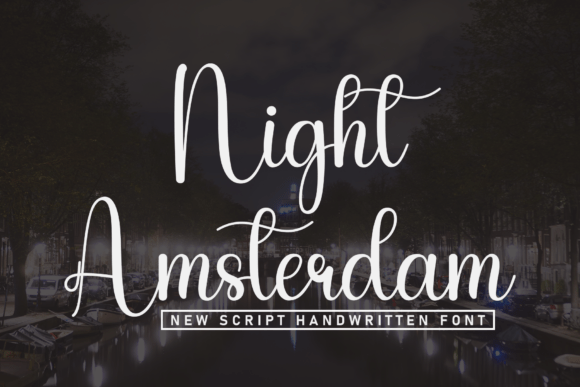 Night Amsterdam: A Script Font for Polished Campaign Visuals