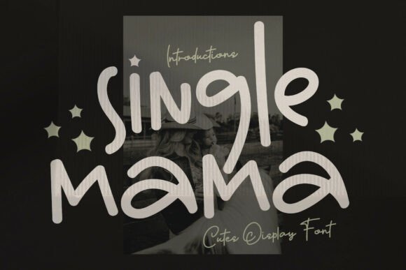 Single Mama Font: A Handwritten Script for Distinct Digital Design