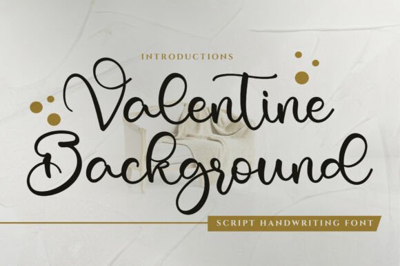 Valentine Background: The Script Font for Your Most Elegant Products